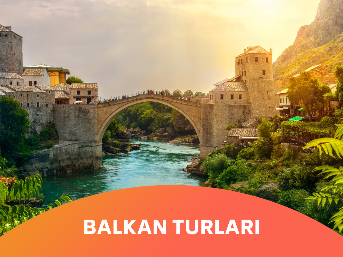 Balkan Turları